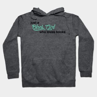 Black Girl Who Loves Books Teal 2 Hoodie